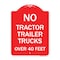 Signmission No Tractor Trailer Trucks Over 40 Feet, Red & White Aluminum Sign, 18" H, RW-1824-23564 A-DES-RW-1824-23564 - alternate 1